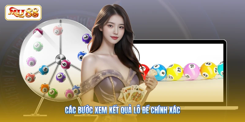 Các bước xem kết quả lô đề chính xác