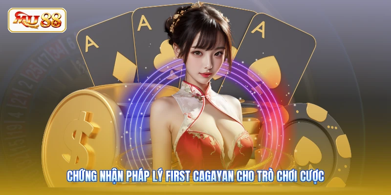 Chứng nhận pháp lý First Cagayan cho trò chơi cược