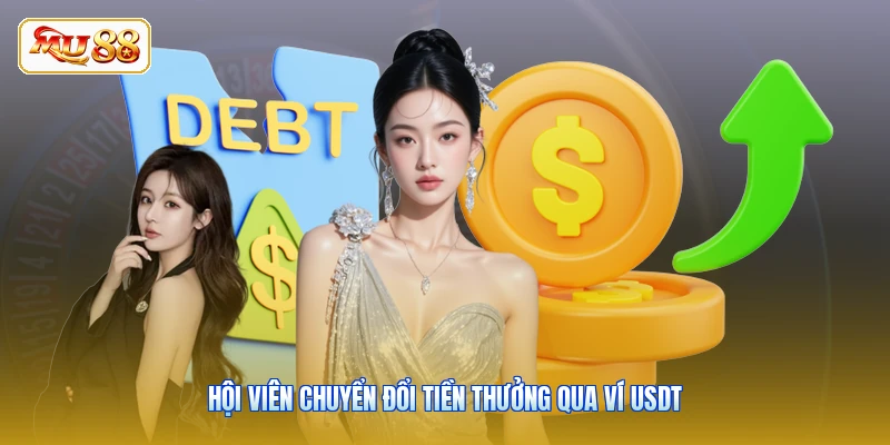 Hội viên chuyển đổi tiền thưởng qua ví USDT
