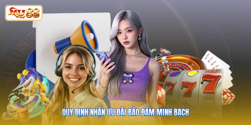 Quy định nhận ưu đãi bảo đảm minh bạch